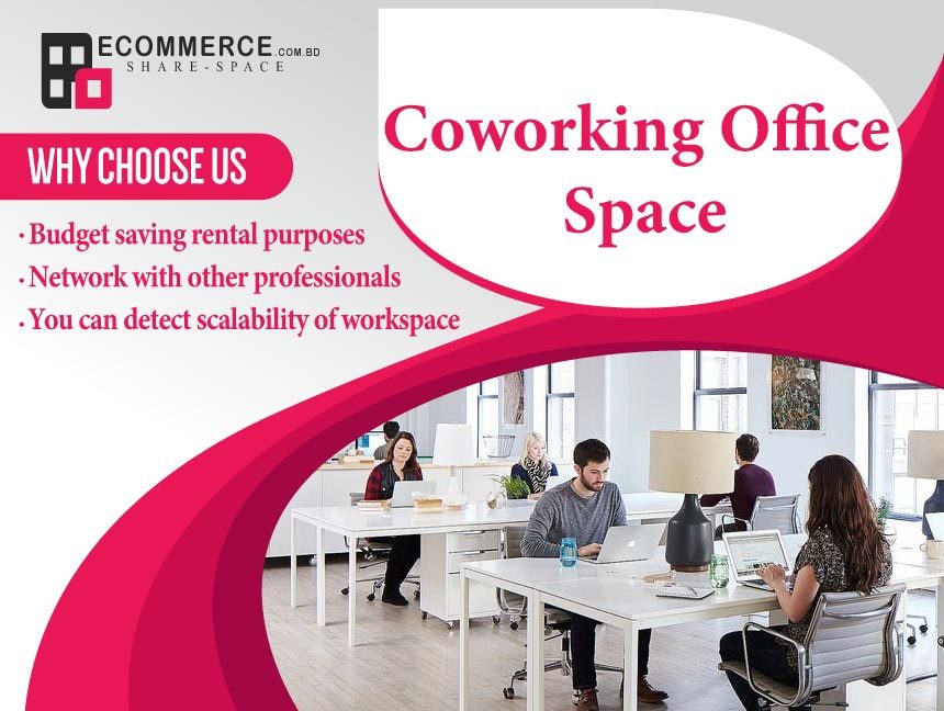 Practical Methods To KNOW And APPLY While Looking For A Coworking Office Space In Bangladesh.