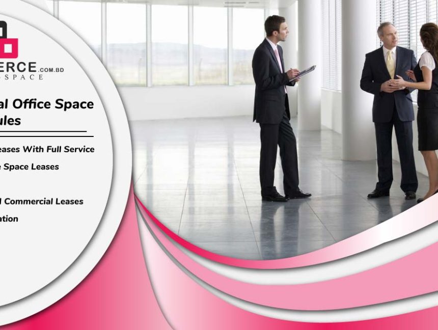 Commercial Space Leasing In Bangladesh and What To Expect