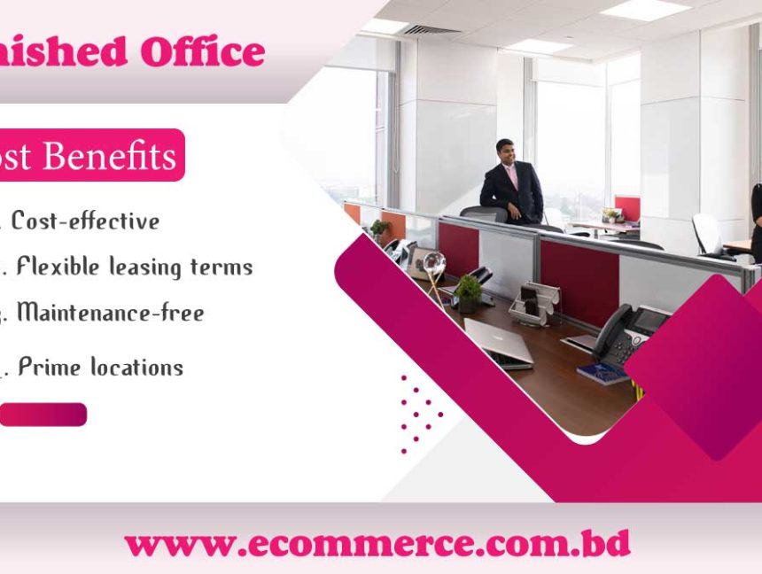Which Is Right For You: Furnished Office or Conventional Office