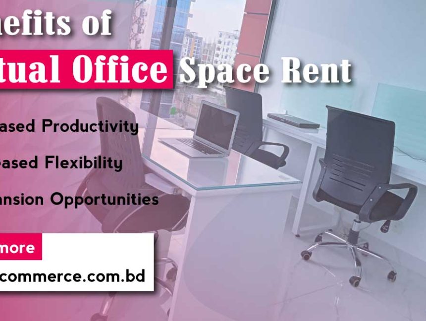 Rent a Virtual Office Space and Take Your Business to the Next Level