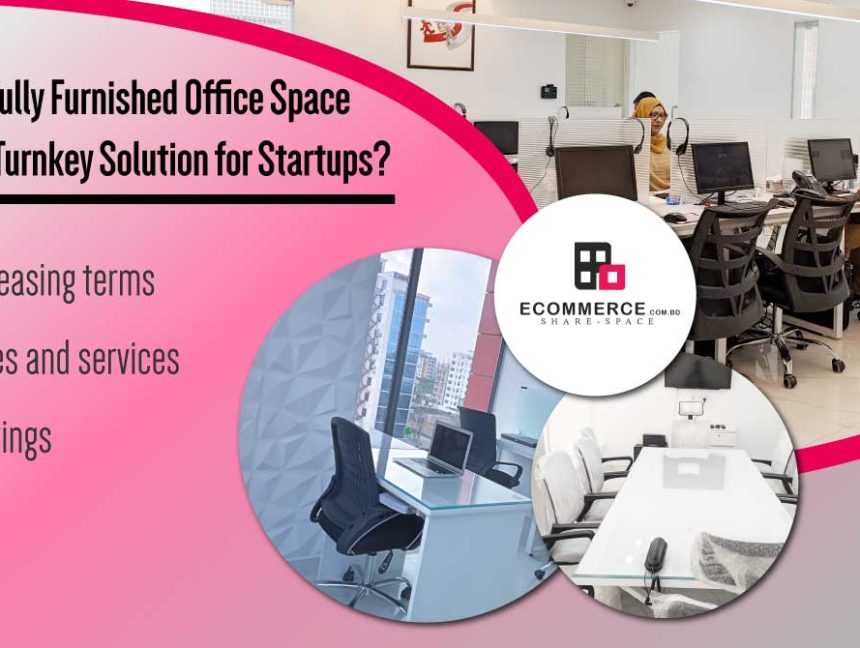 From Empty Office to Fully Furnished Workspace: A Case Study